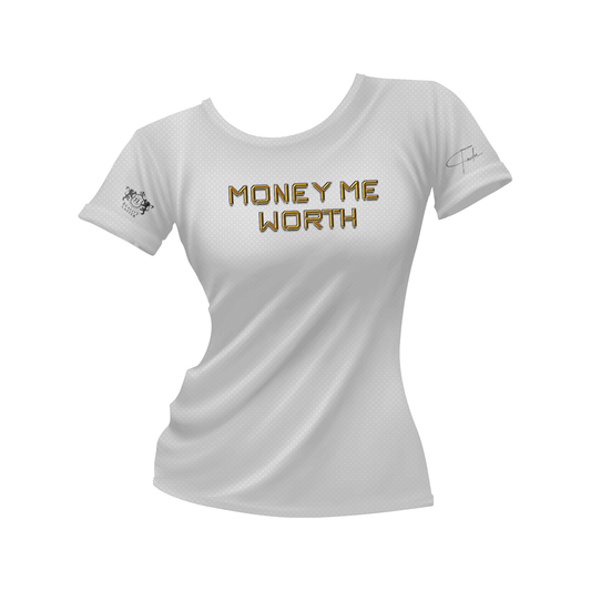 Money Me Worth Women's White Tee Shirts